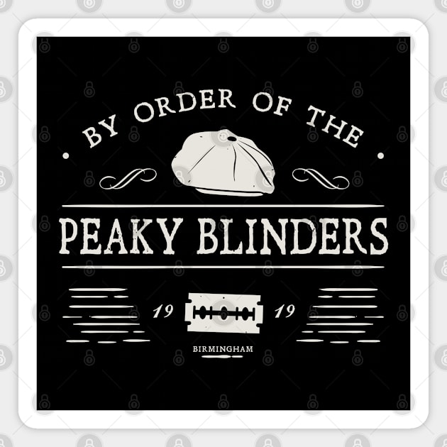 By Order of The Peaky Blinders Magnet by Plan8